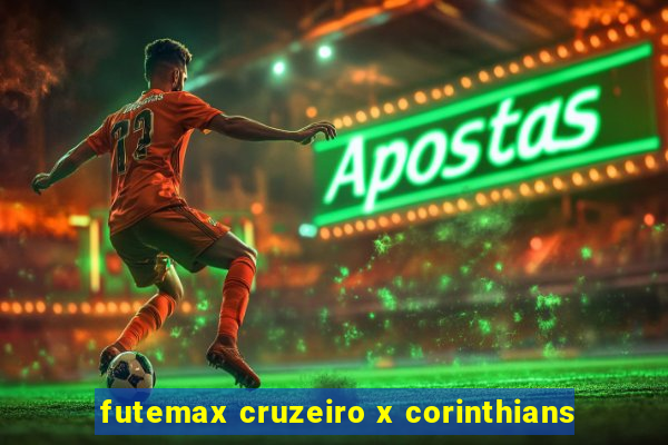 futemax cruzeiro x corinthians